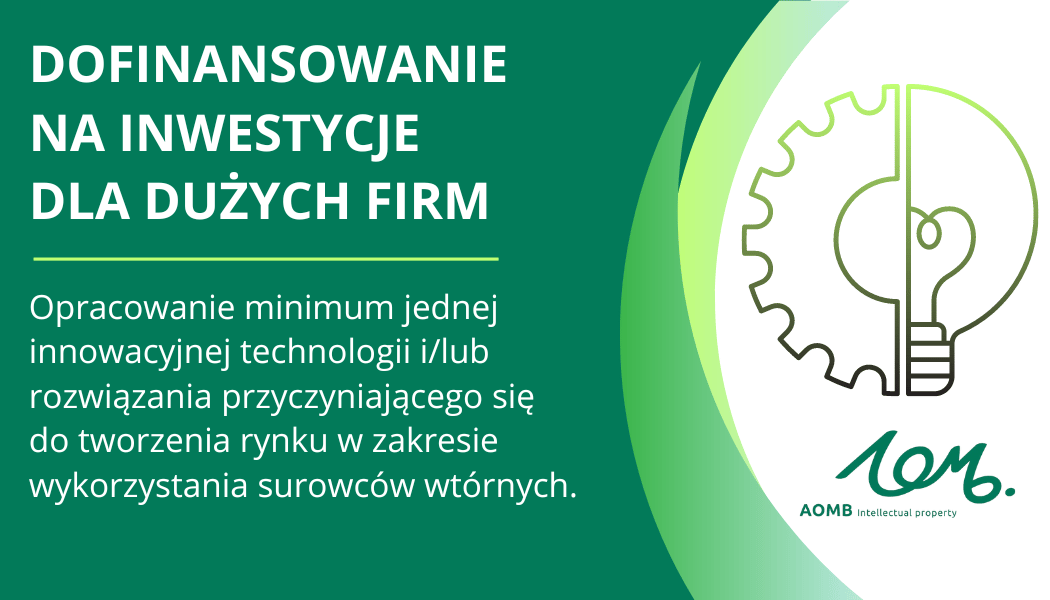 Dofinansowanie na inwestycje dla dużych firm &#8211; Krajowy Plan Odbudowy i Zwiększania Odporności (KPO) &#8211; Inwestycja: A2.2.1