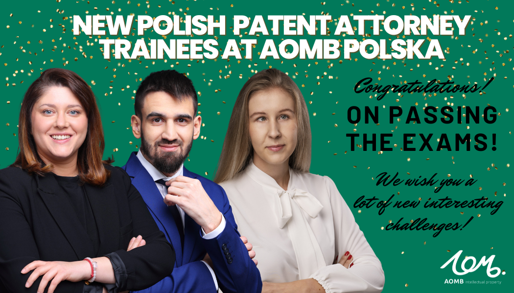 New Patent Attorney Trainees in AOMB Polska !