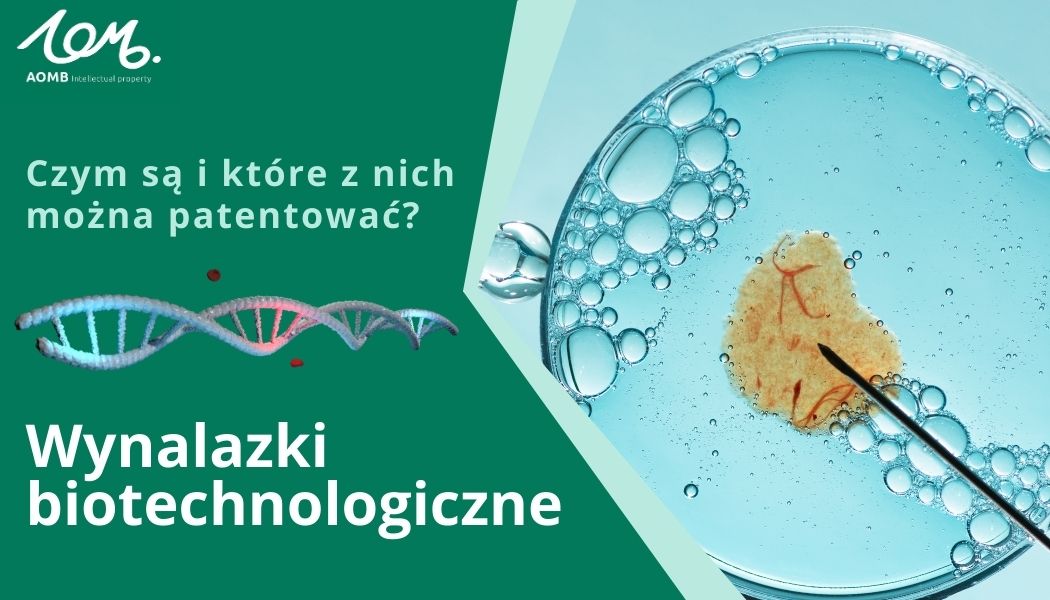 Wynalazki biotechnologiczne – czym są i które z nich można patentować?