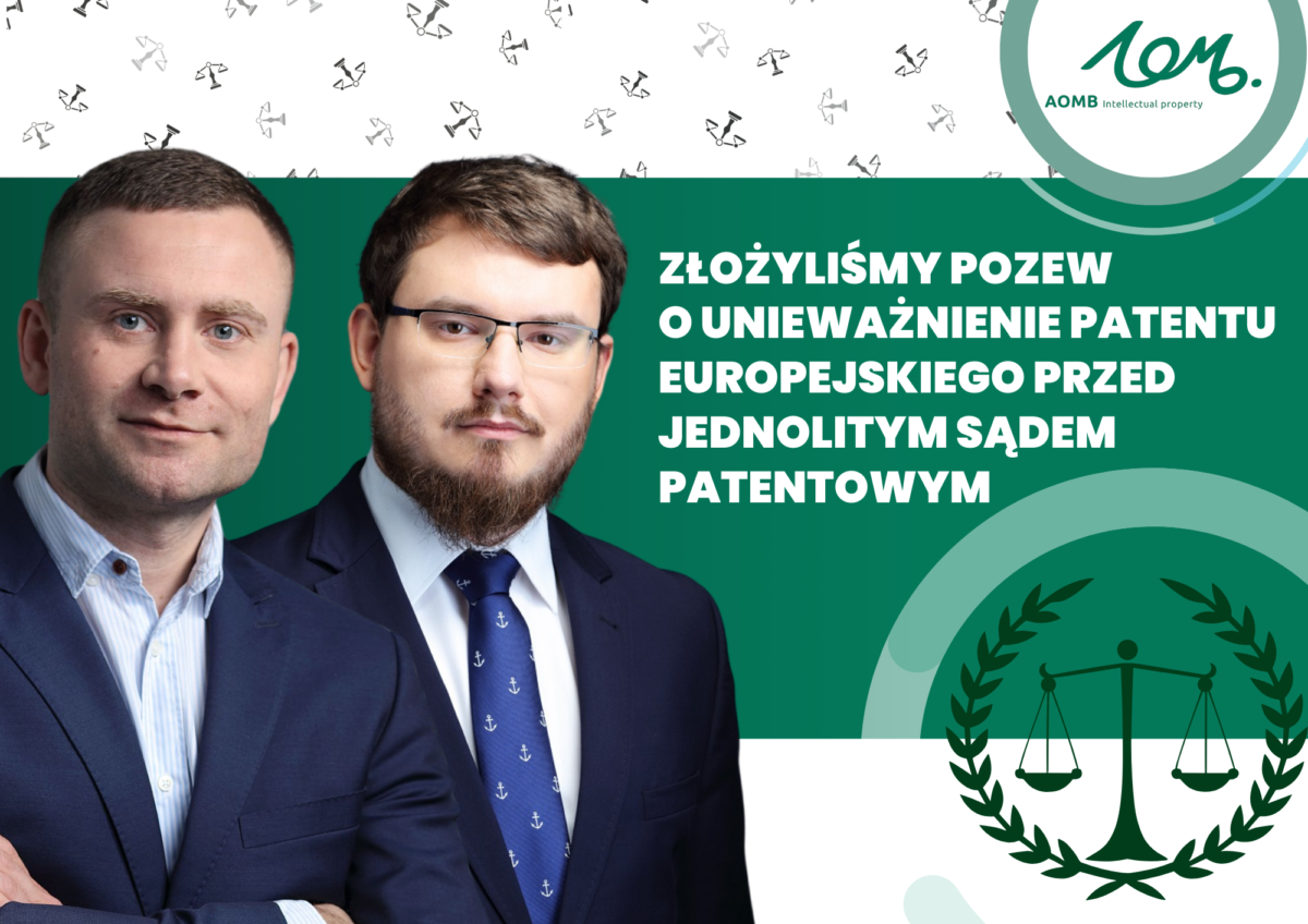 Złożyliśmy pozew o unieważnienie patentu europejskiego przed Jednolitym Sądem Patentowym!