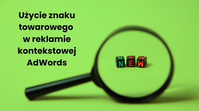 Użycie znaku towarowego w reklamie kontekstowej AdWords