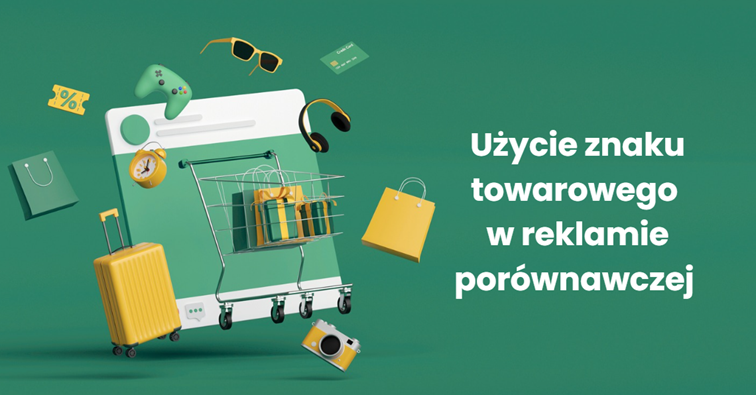 Użycie znaku towarowego w reklamie porównawczej 