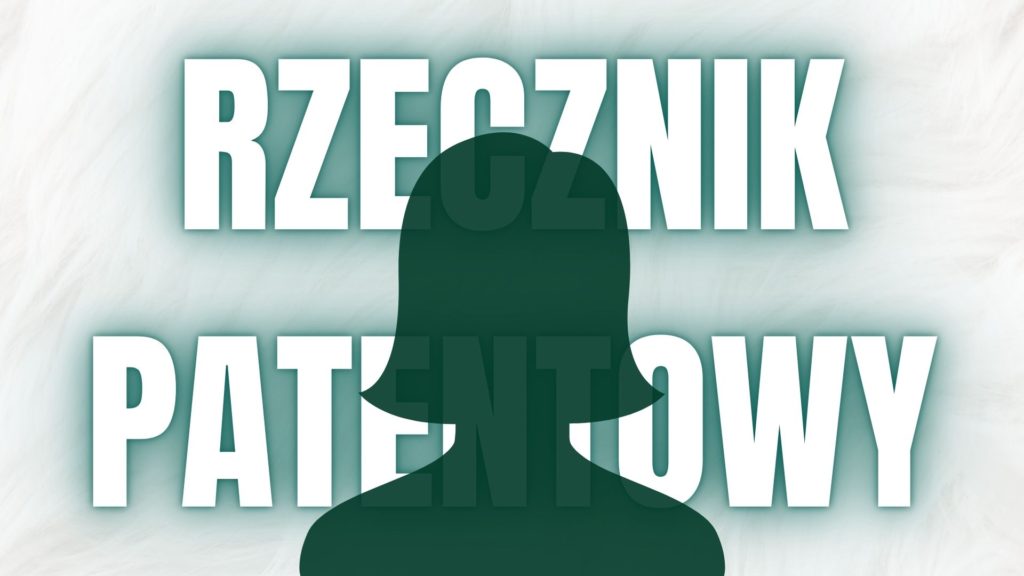 ROLA RZECZNIKA PATENTOWEGO W PROCESIE TWORZENIA NAZWY