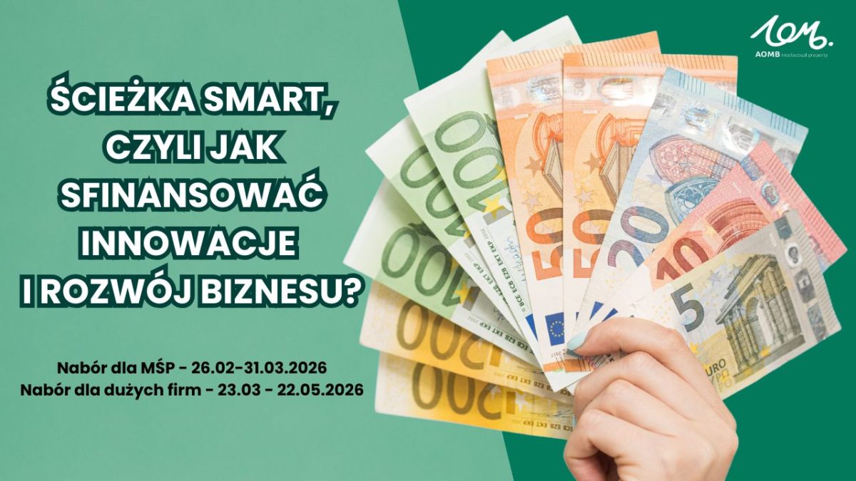 Ścieżka SMART, czyli jak sfinansować innowacje i rozwój biznesu?